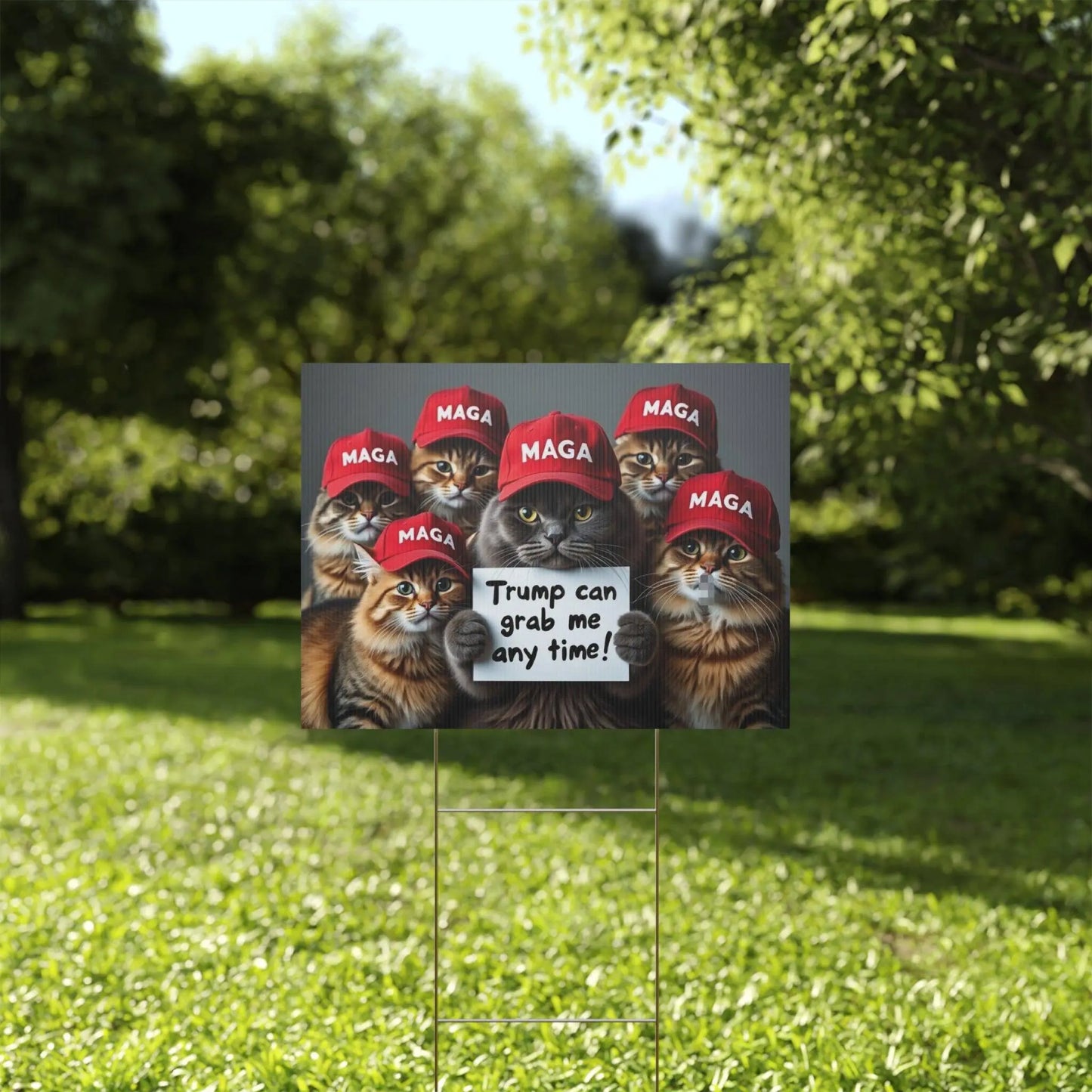 Yard Sign - Trump Can Grab Me Anytime Cat Sign - Galvaleos