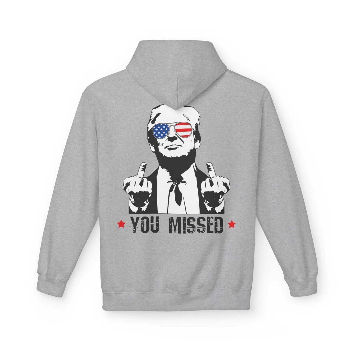 You Missed, Trump, Middle Fingers Hoodie - Galvaleos