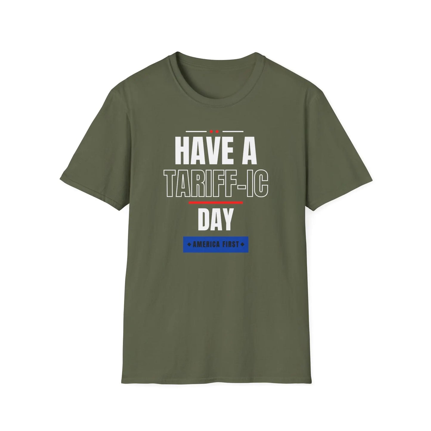 Have A Tariff-ic Day Unisex Softstyle T-Shirt, Liberation Day Tee, Patriotic Shirt, Independence Day Shirt - Galvaleos
