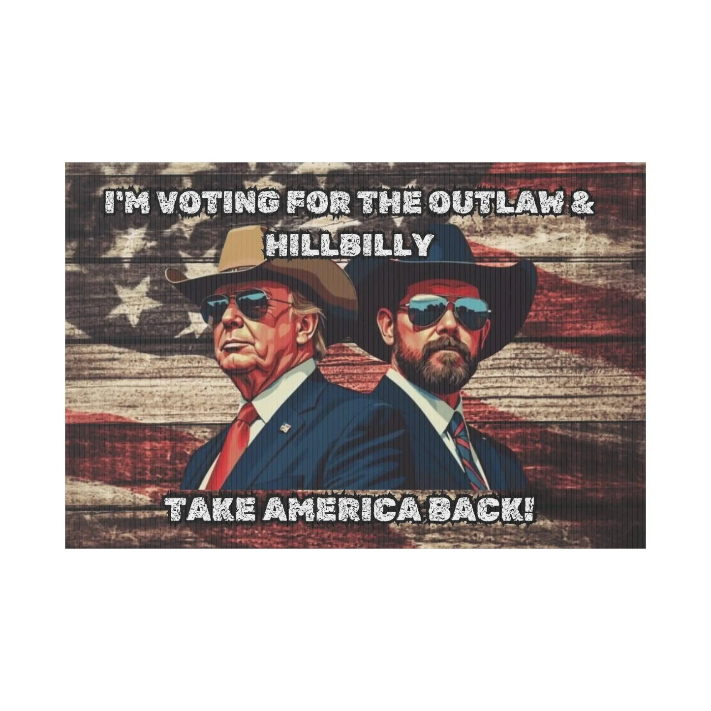 Trump Vance Yard Sign, Trump Vance 2024, Take America Back, Outlaw Hillbilly, Patriotic Sign, MAGA - Galvaleos