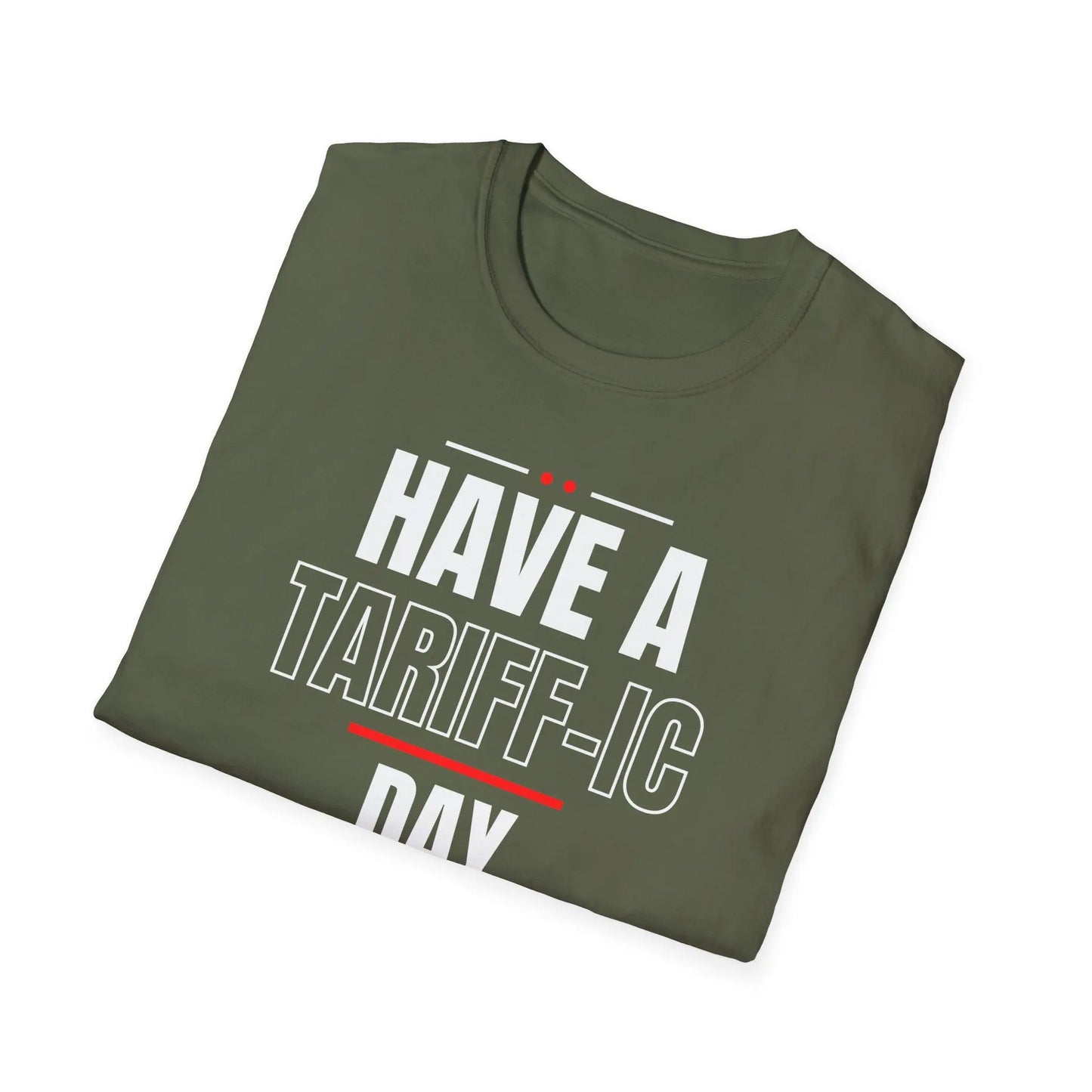 Have A Tariff-ic Day Unisex Softstyle T-Shirt, Liberation Day Tee, Patriotic Shirt, Independence Day Shirt - Galvaleos