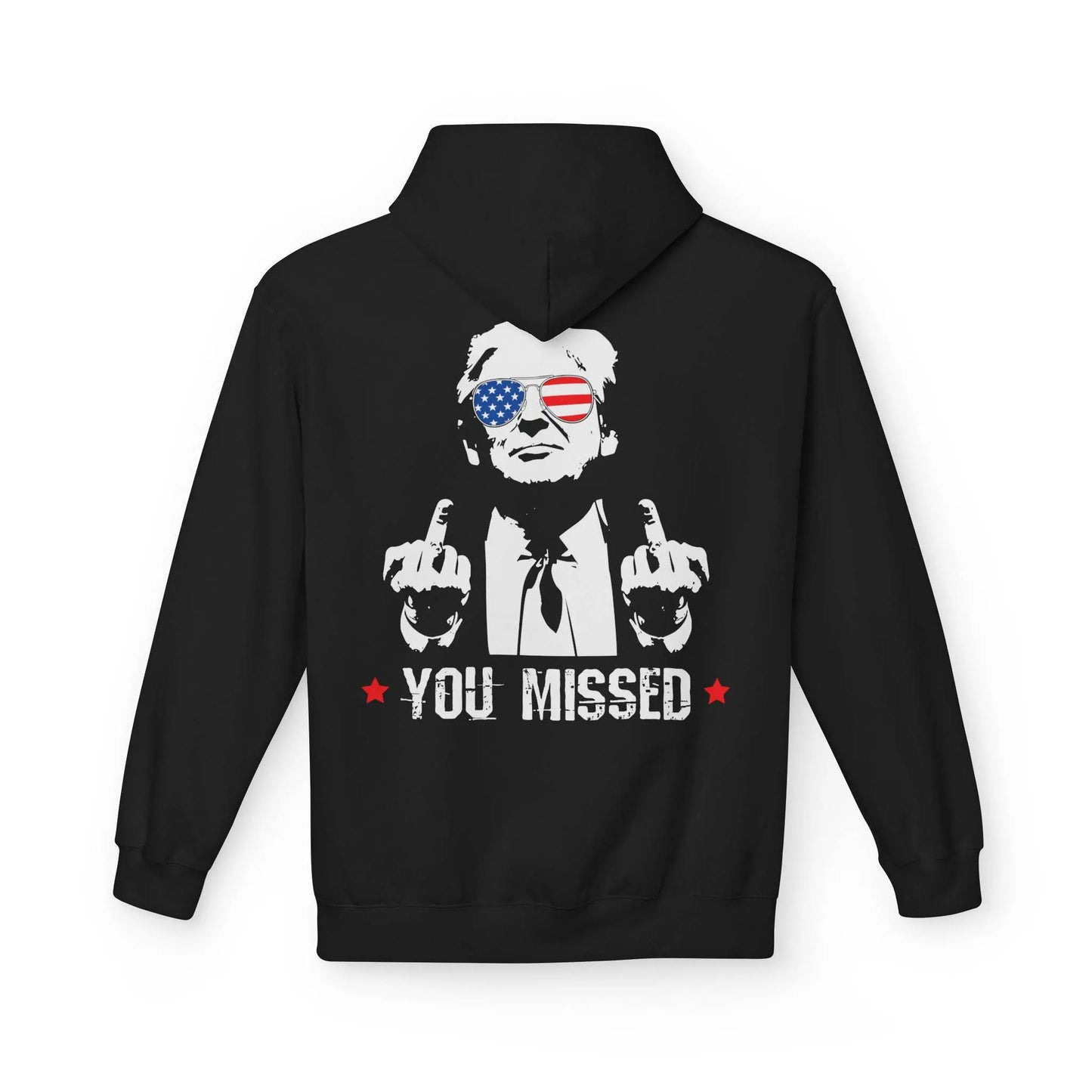 You Missed, Trump, Middle Fingers Hoodie - Galvaleos