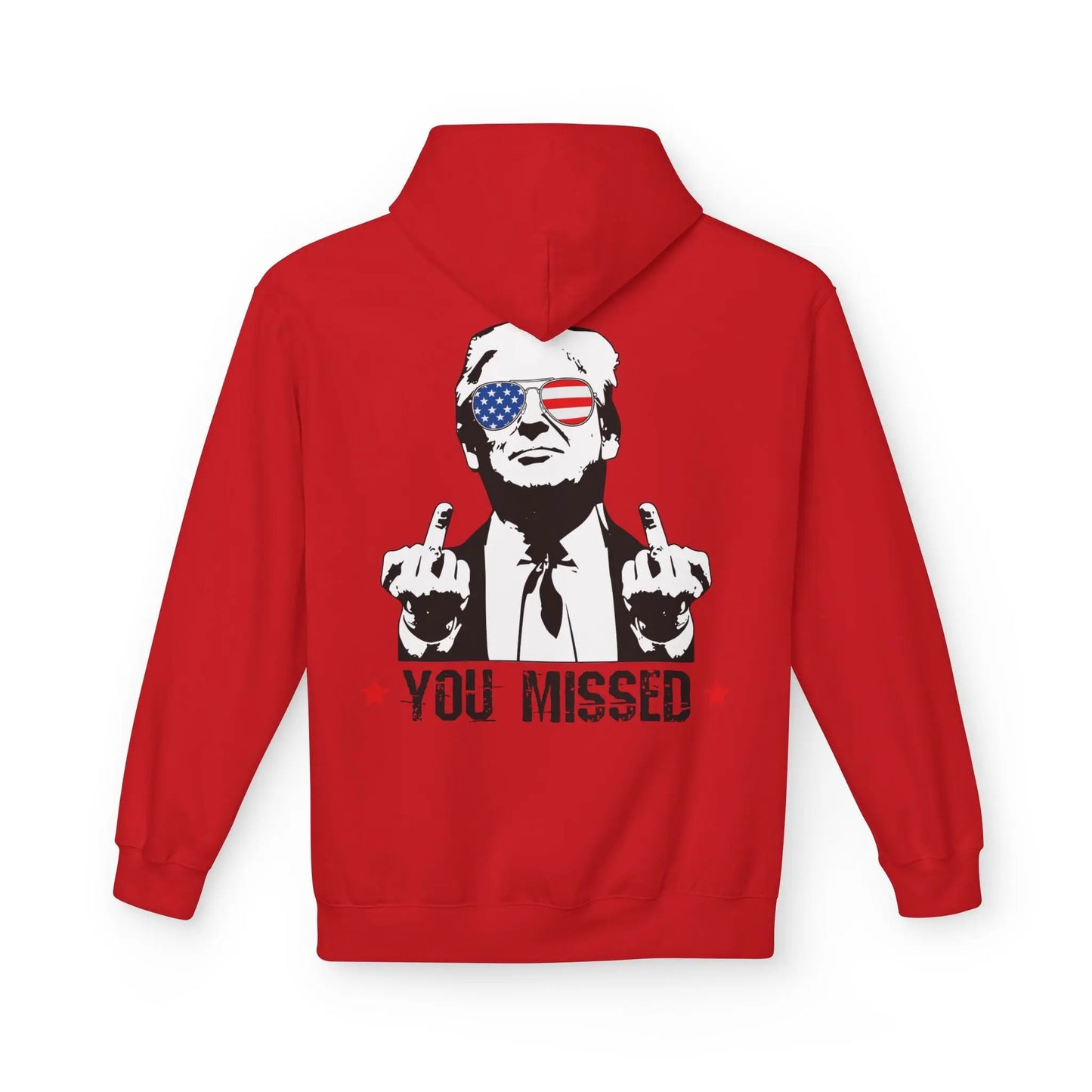 You Missed, Trump, Middle Fingers Hoodie - Galvaleos