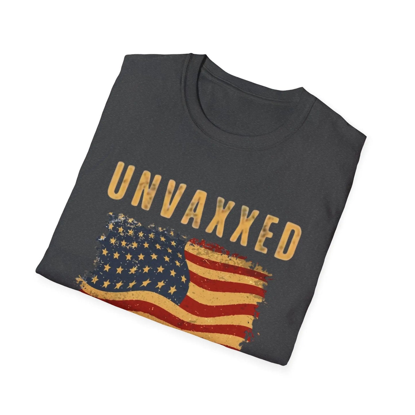 Unvaxxed, Over Taxed, I Will Not Comply Tshirt - Galvaleos