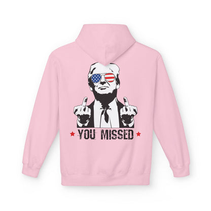 You Missed, Trump, Middle Fingers Hoodie