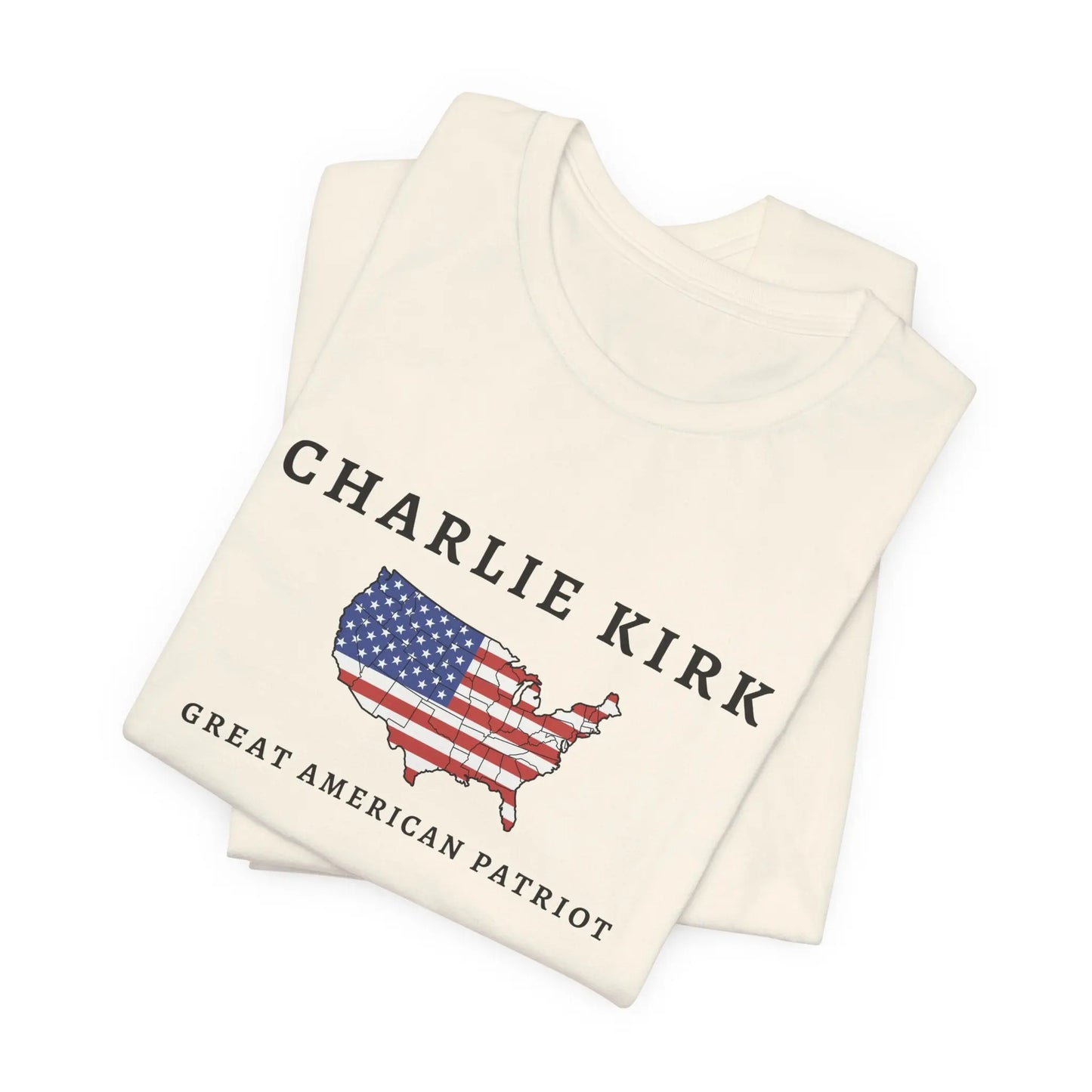 Charlie Kirk Tribute Shirt, Great American Patriot Top, RIP Charlie Kirk Memorial Shirt, USA Hero Apparel Printify
