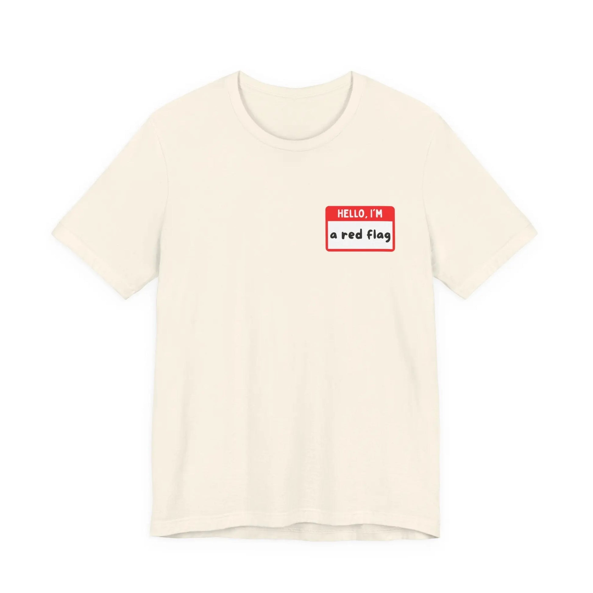 Red Flags F*ck Better Front & Back T-Shirt Printify