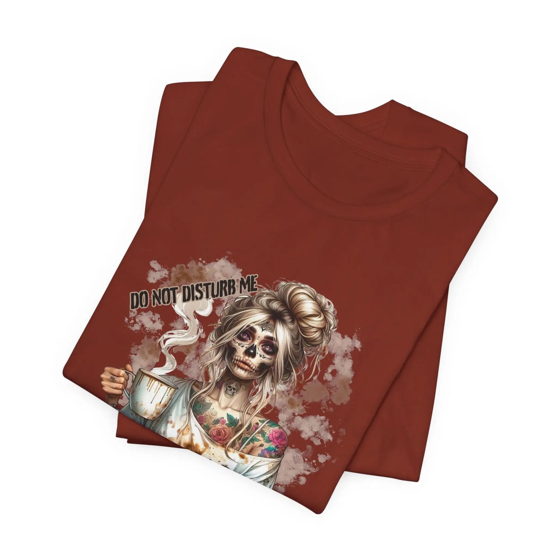 MOMBIE Fall Halloween Vibes T Shirt, Do Not Disturb Me, I'm Already Disturbed Enough, Fall Tee Printify
