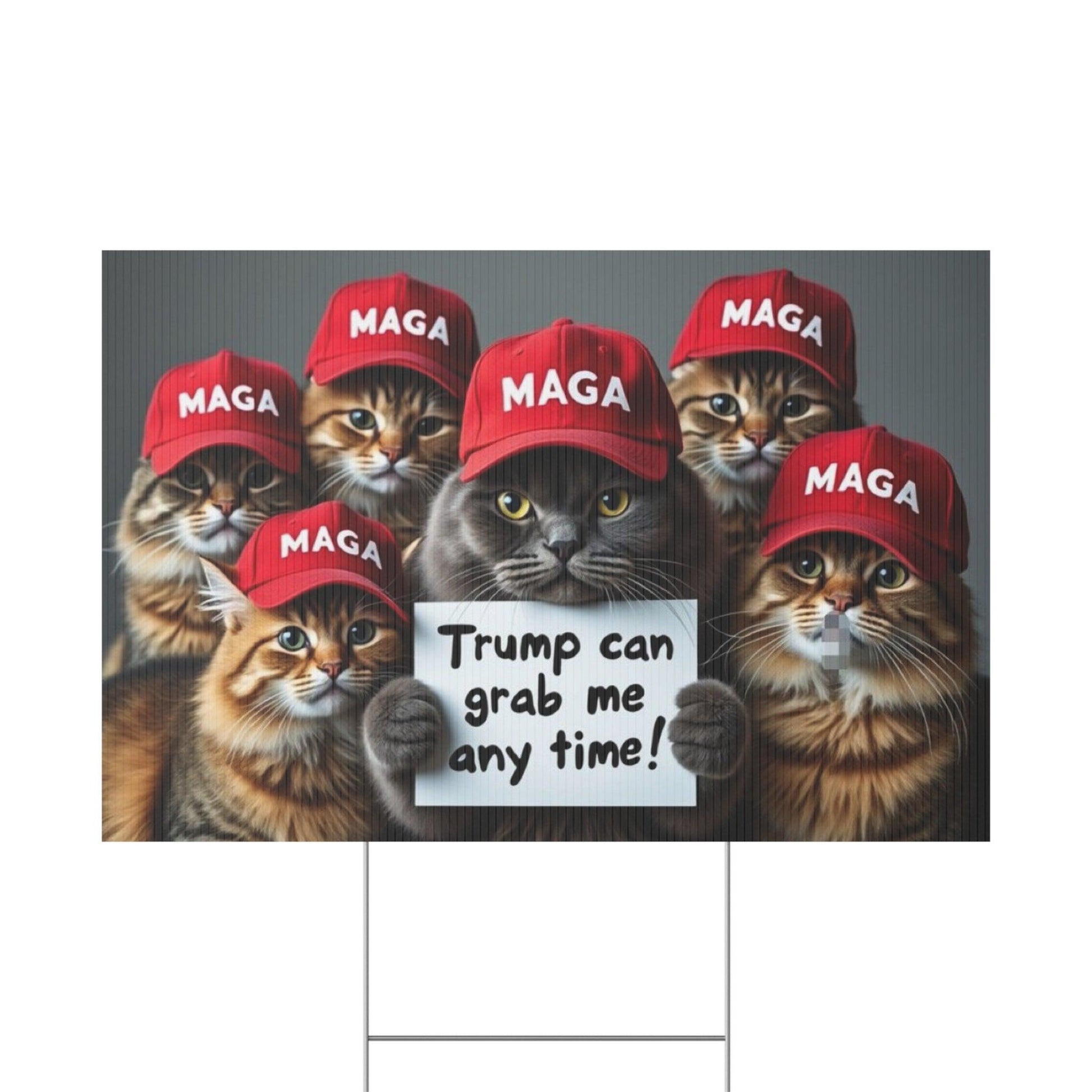 Yard Sign - Trump Can Grab Me Anytime Cat Sign - Galvaleos Galvaleos Galvaleos 36″ x 24″ (Horizontal) Printify Home Decor Yard Sign - Trump Can Grab Me Anytime Cat Sign