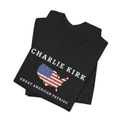 Charlie Kirk Tribute Shirt, Great American Patriot Top, RIP Charlie Kirk Memorial Shirt, USA Hero Apparel Printify