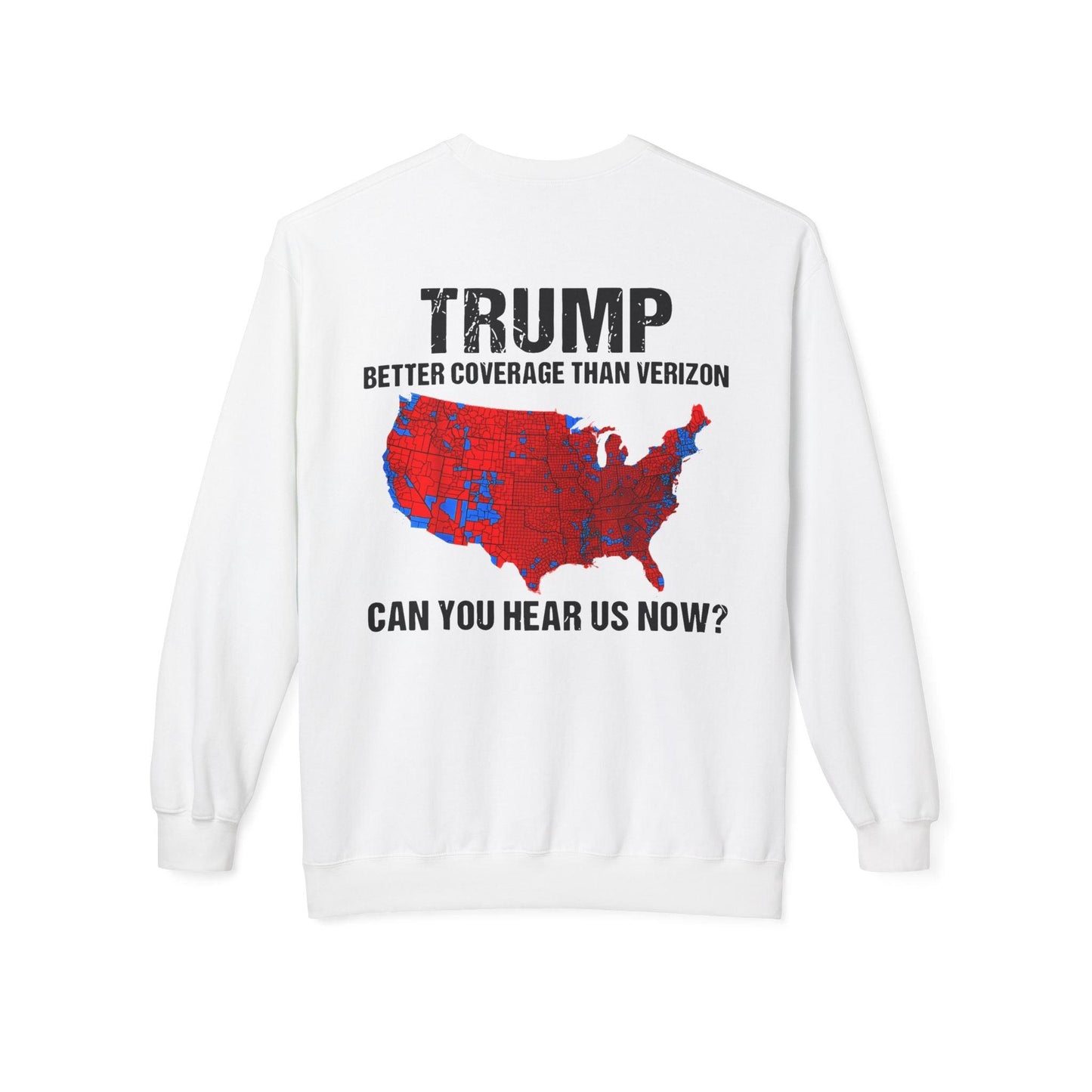 President Trump 45 47 Sweatshirt, More Coverage Than Verizon Sweatshirt, Trump Won, Landslide, soft style sweatshirt - Galvaleos Galvaleos Galvaleos White / S Printify Sweatshirt President Trump 45 47 Sweatshirt, More Coverage Than Verizon Sweatshirt, Trump Won, Landslide, soft style sweatshirt