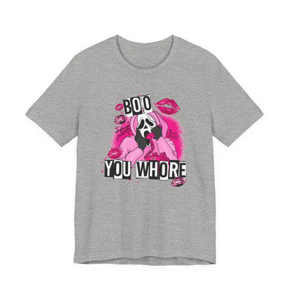 Funny Halloween Unisex Tee, Boo You Whore Shirt, Halloween Costume Top, Halloween Party Tee, Halloween Graphic Tee Printify