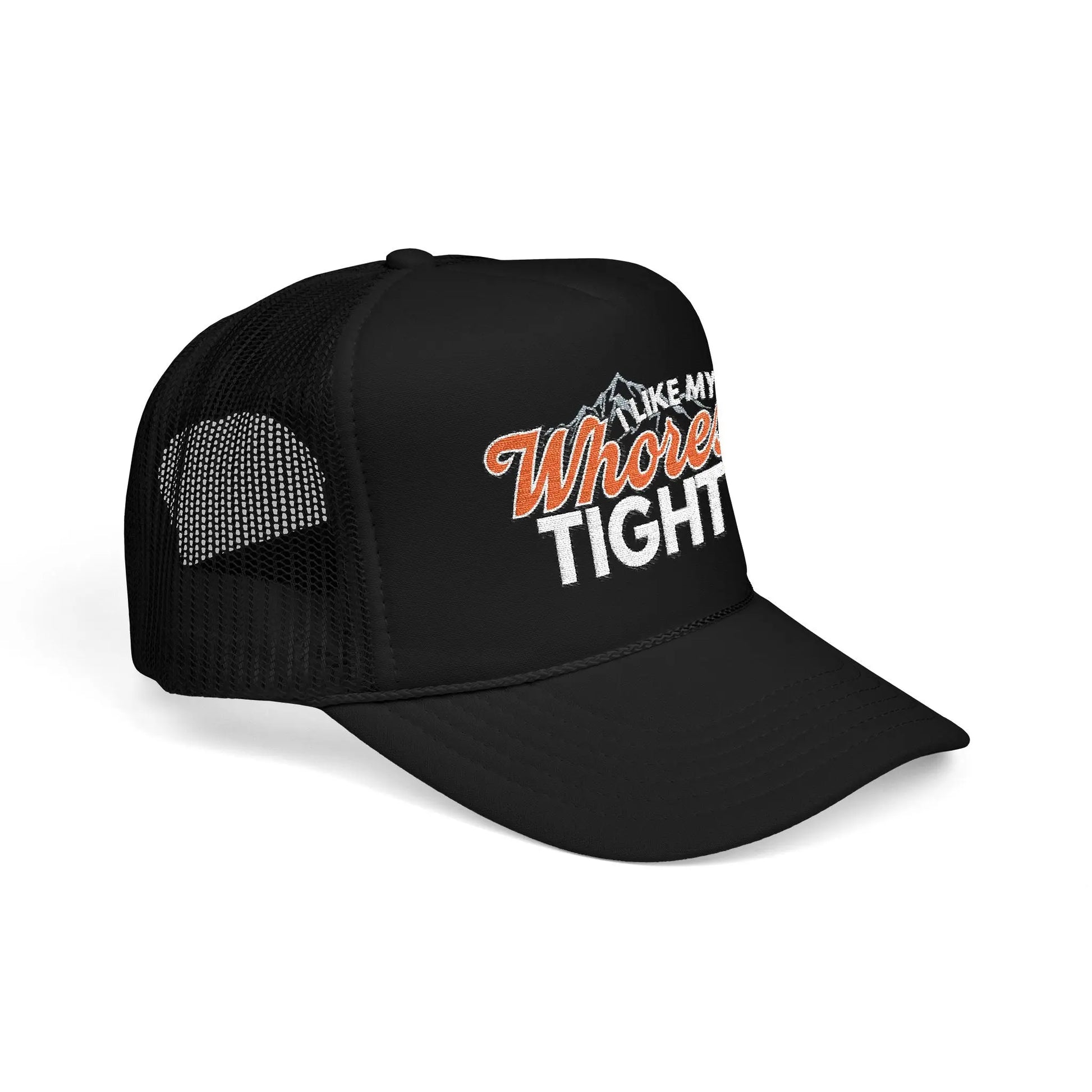 I Like My Wh*res Tight Embroidered Trucker Hat, Funny Adult Humor Cap Printify