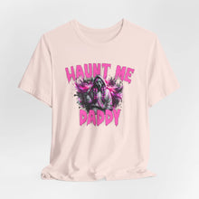 Funny Halloween Unisex Tee, Haunt Me Daddy Shirt, Fall Vibes, Halloween Costume, Spooky Graphic Shirt, Halloween Outfit Printify