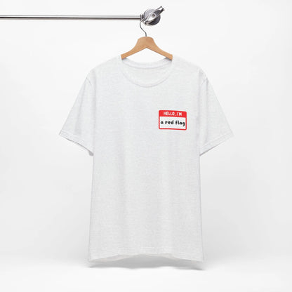Red Flags F*ck Better Front & Back T-Shirt Printify