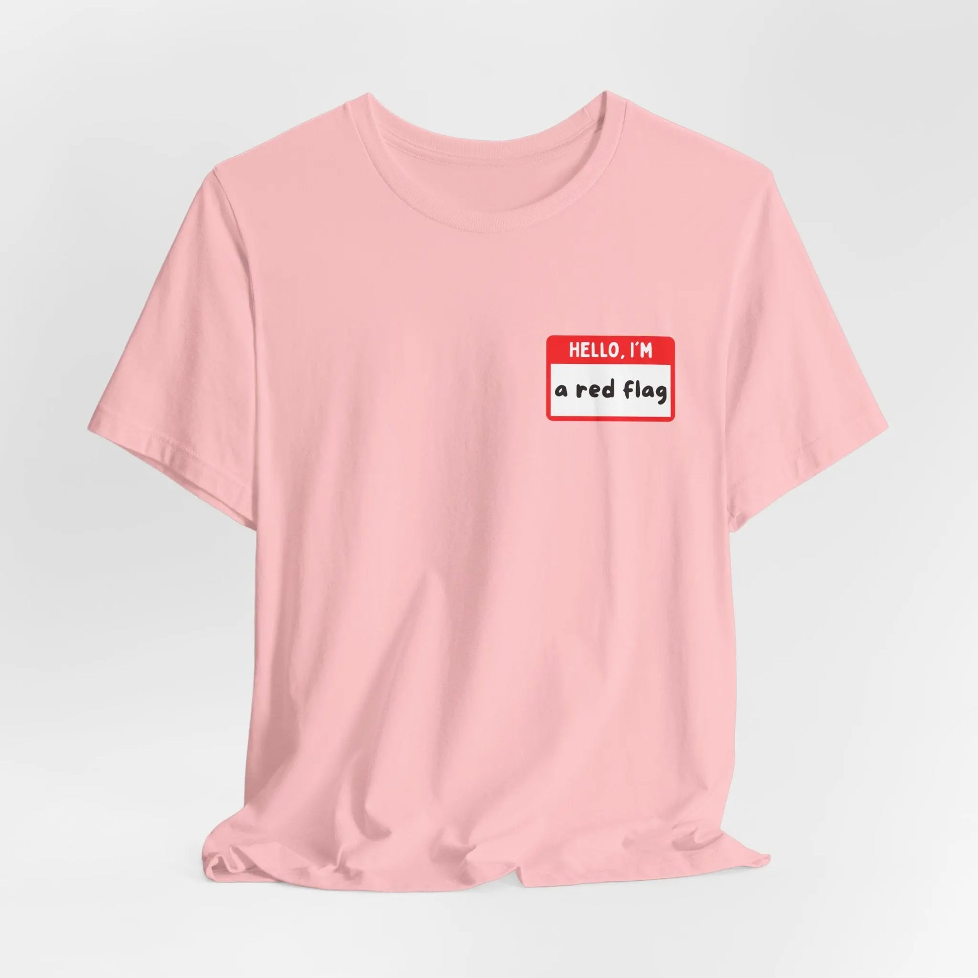 Red Flags F*ck Better Front & Back T-Shirt Printify