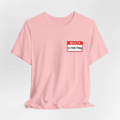 Red Flags F*ck Better Front & Back T-Shirt Printify