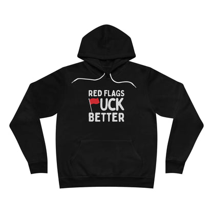 Red Flags F*ck Better Hoodie Printify
