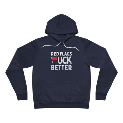 Red Flags F*ck Better Hoodie Printify