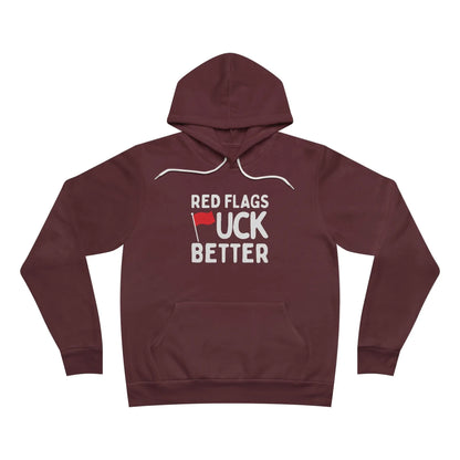 Red Flags F*ck Better Hoodie Printify