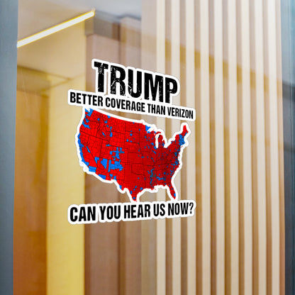 Trump Won, Landslide, President Trump Stickers, Can you hear us now, Window Decal, Trump Bumper Sticker