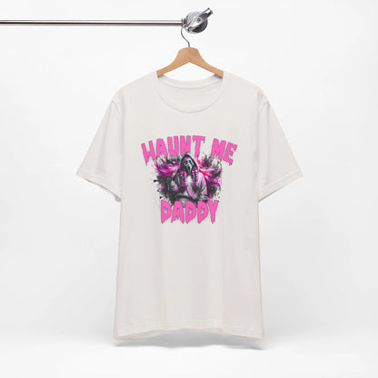 Funny Halloween Unisex Tee, Haunt Me Daddy Shirt, Fall Vibes, Halloween Costume, Spooky Graphic Shirt, Halloween Outfit Printify