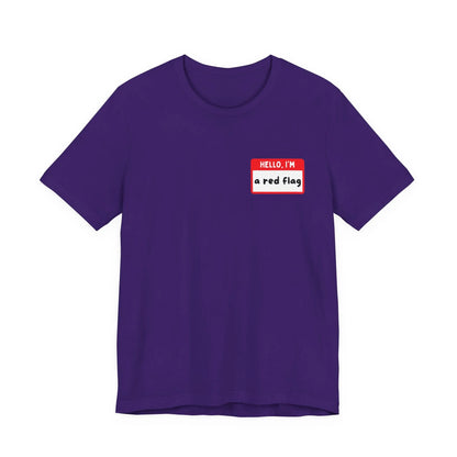 Red Flags F*ck Better Front & Back T-Shirt Printify