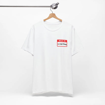 Red Flags F*ck Better Front & Back T-Shirt Printify