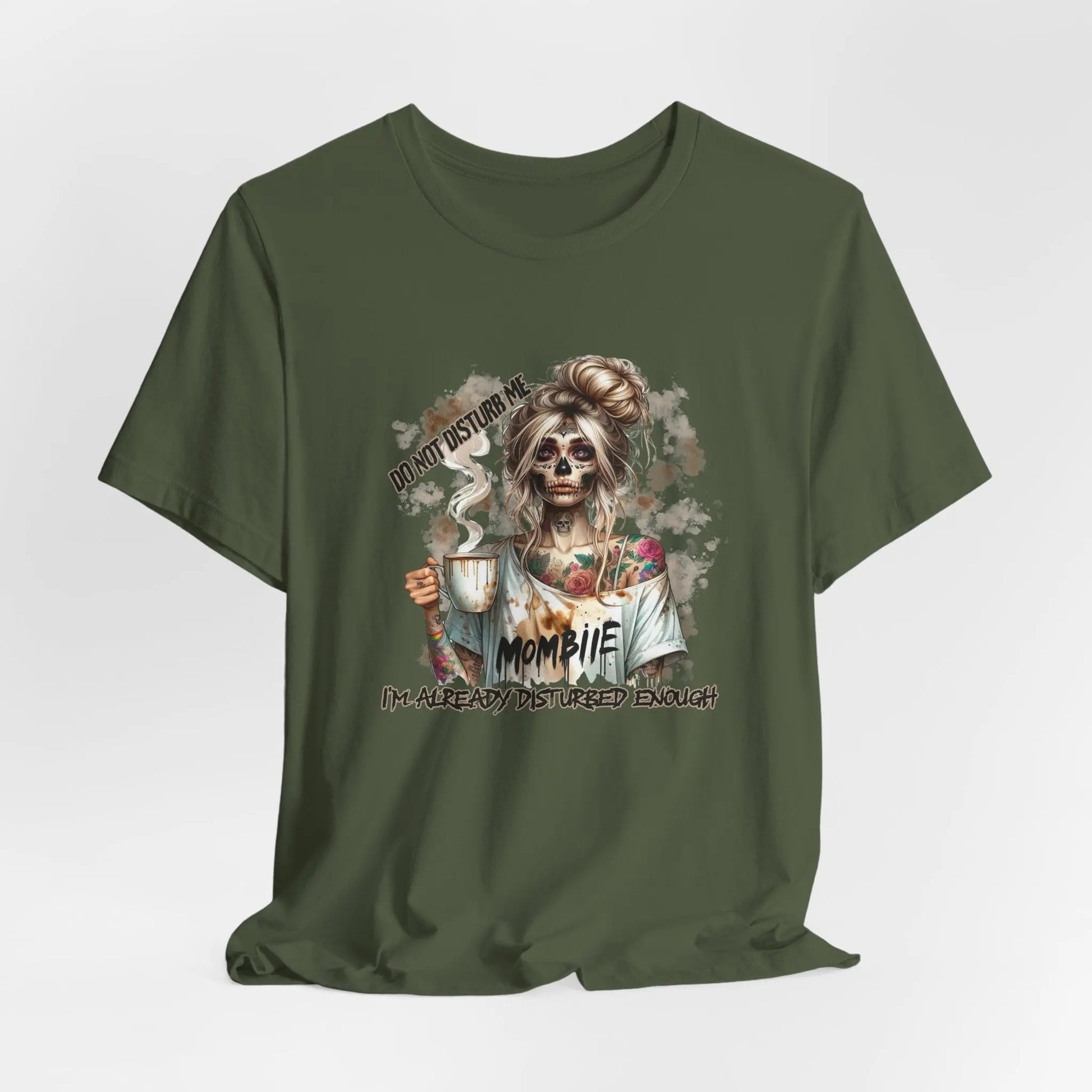 MOMBIE Fall Halloween Vibes T Shirt, Do Not Disturb Me, I'm Already Disturbed Enough, Fall Tee Printify
