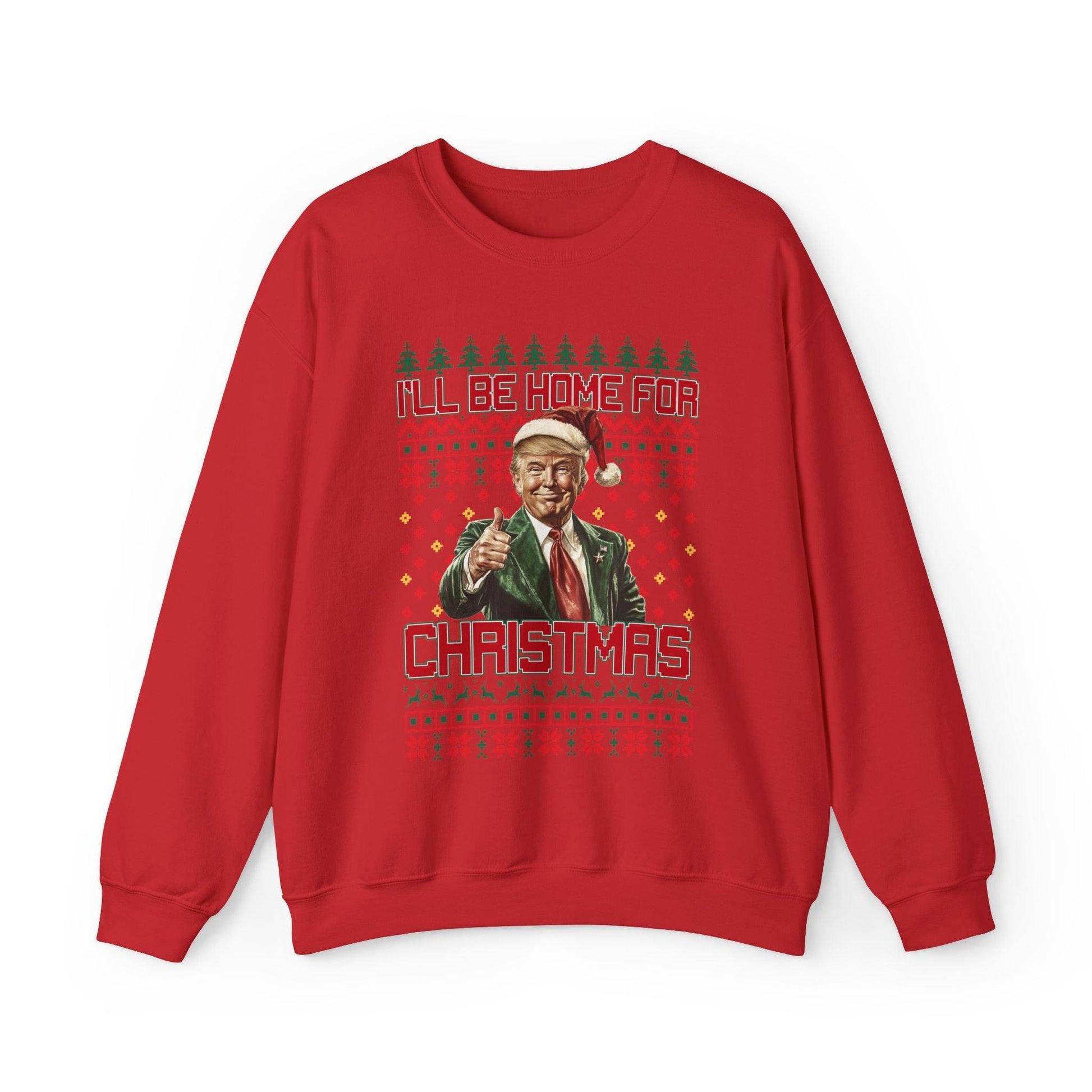 I'll Be Home for Christmas Trump Ugly Sweatshirt, Winter Holiday, - Galvaleos Galvaleos Galvaleos Red / S Printify Sweatshirt I'll Be Home for Christmas Trump Ugly Sweatshirt, Winter Holiday