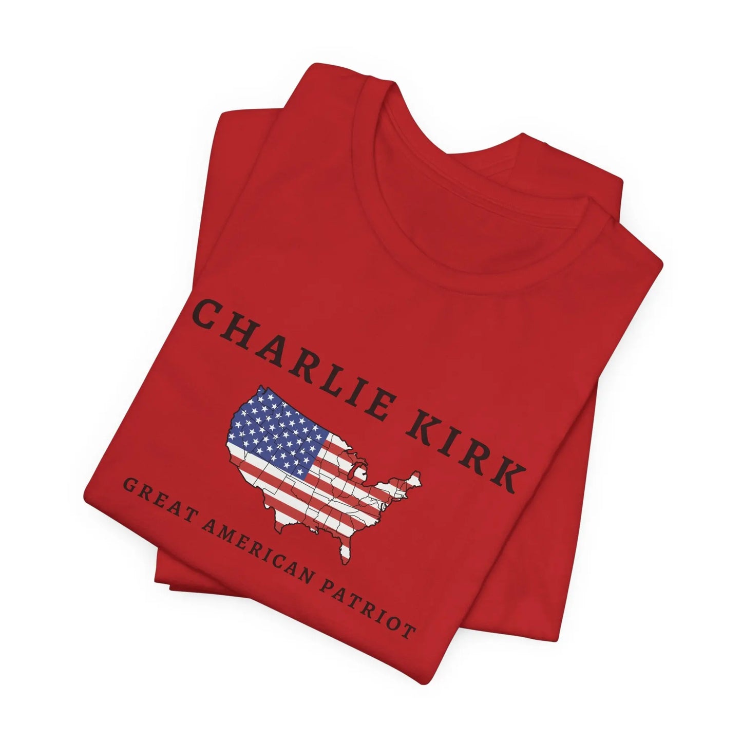 Charlie Kirk Tribute Shirt, Great American Patriot Top, RIP Charlie Kirk Memorial Shirt, USA Hero Apparel Printify