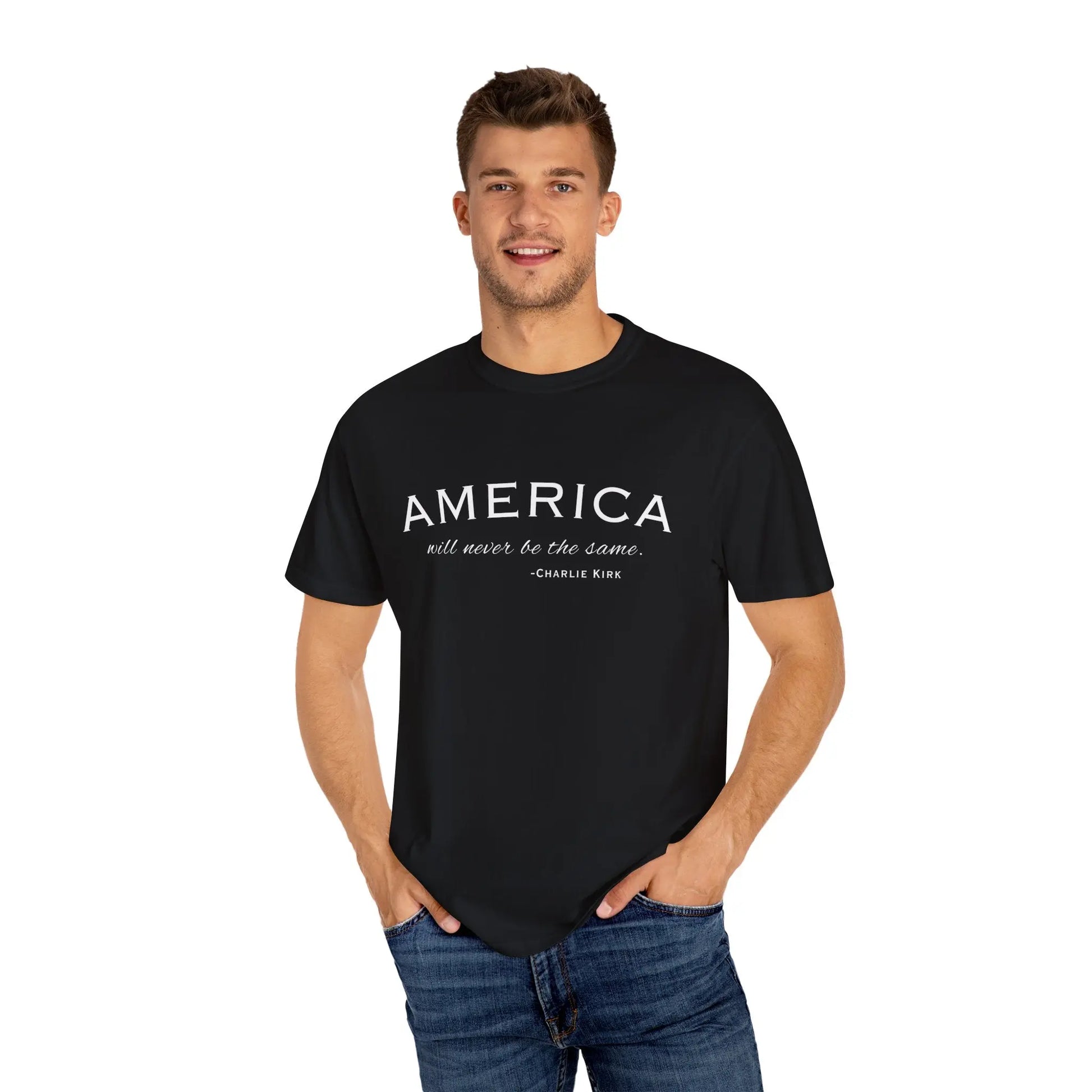 American Will Never Be The Same, Charlie Kirk Tribute T-shirt, Charlie Kirk Quote, RIP Memorial Shirt, USA Hero Apparel, American Patriot - Galvaleos