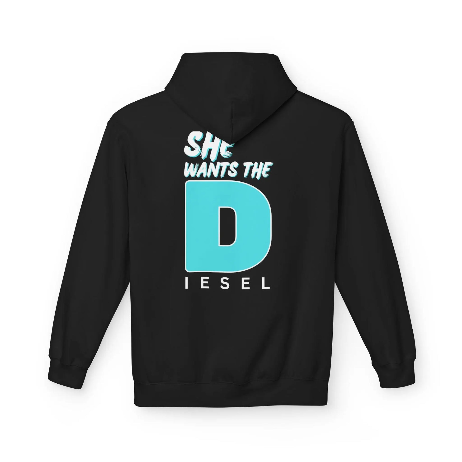 She Wants The Diesel Hoodie Printify