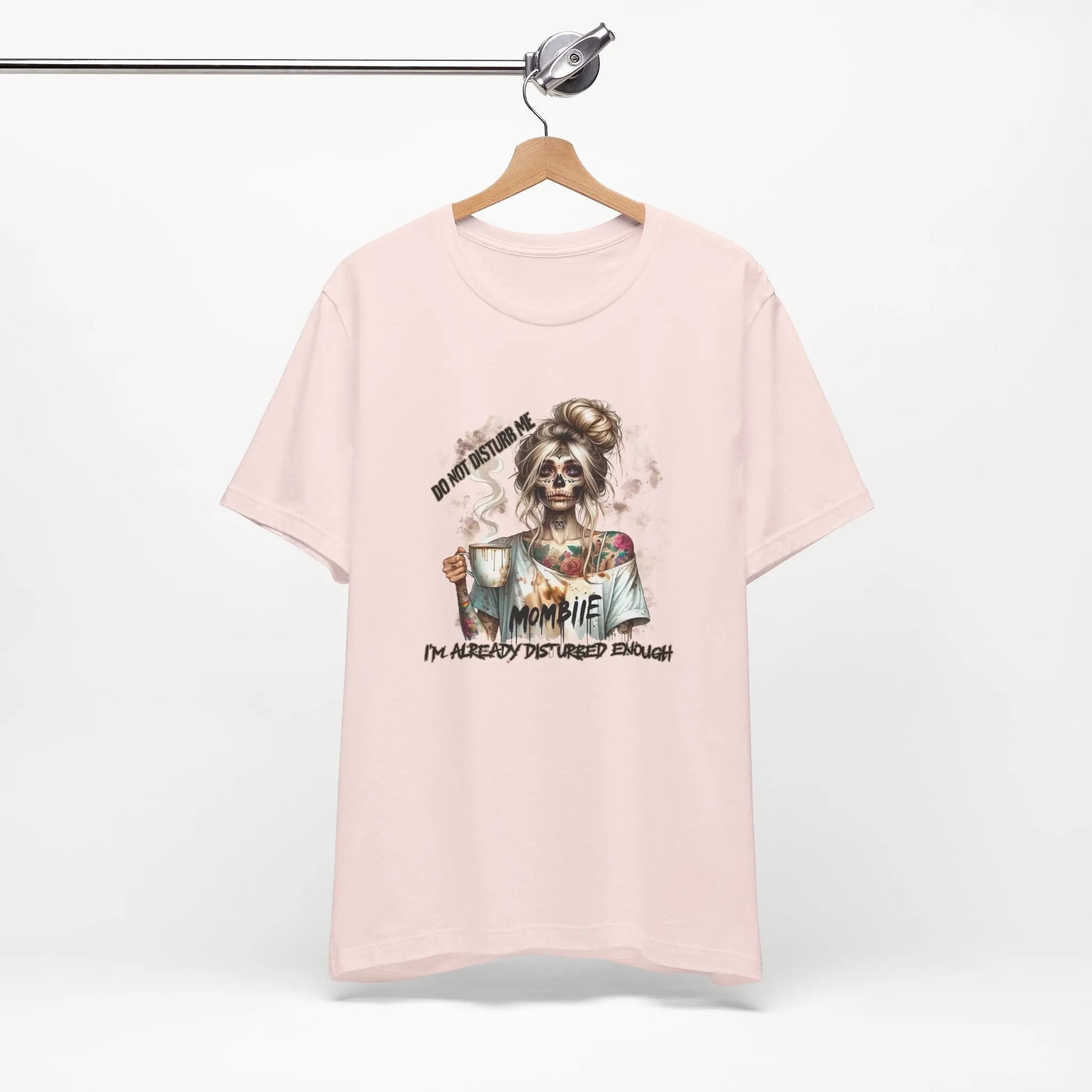 MOMBIE Fall Halloween Vibes T Shirt, Do Not Disturb Me, I'm Already Disturbed Enough, Fall Tee Printify