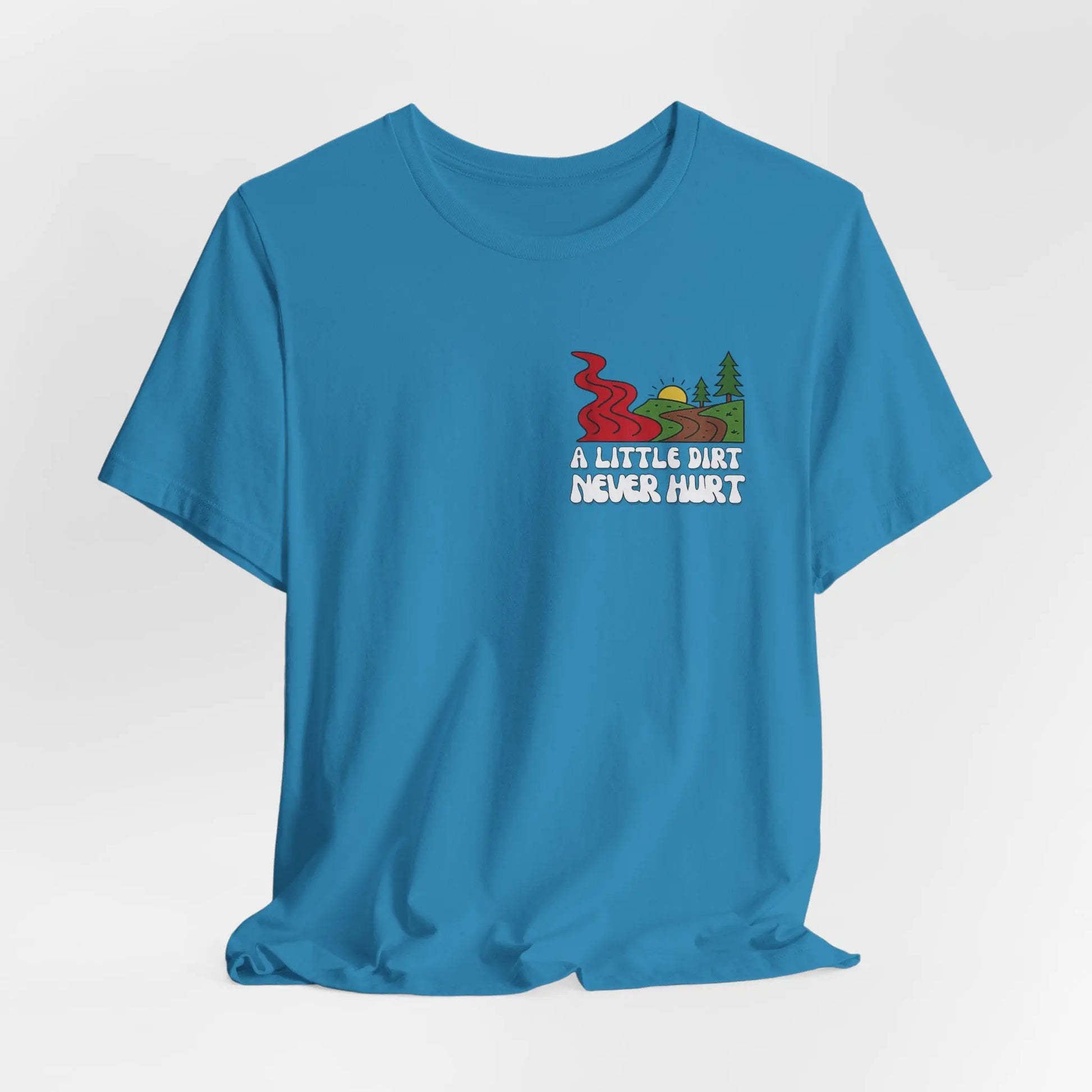 A Little Dirt Never Hurt - When The Red River Flows, Take The Dirt Road Graphic T-Shirt Printify