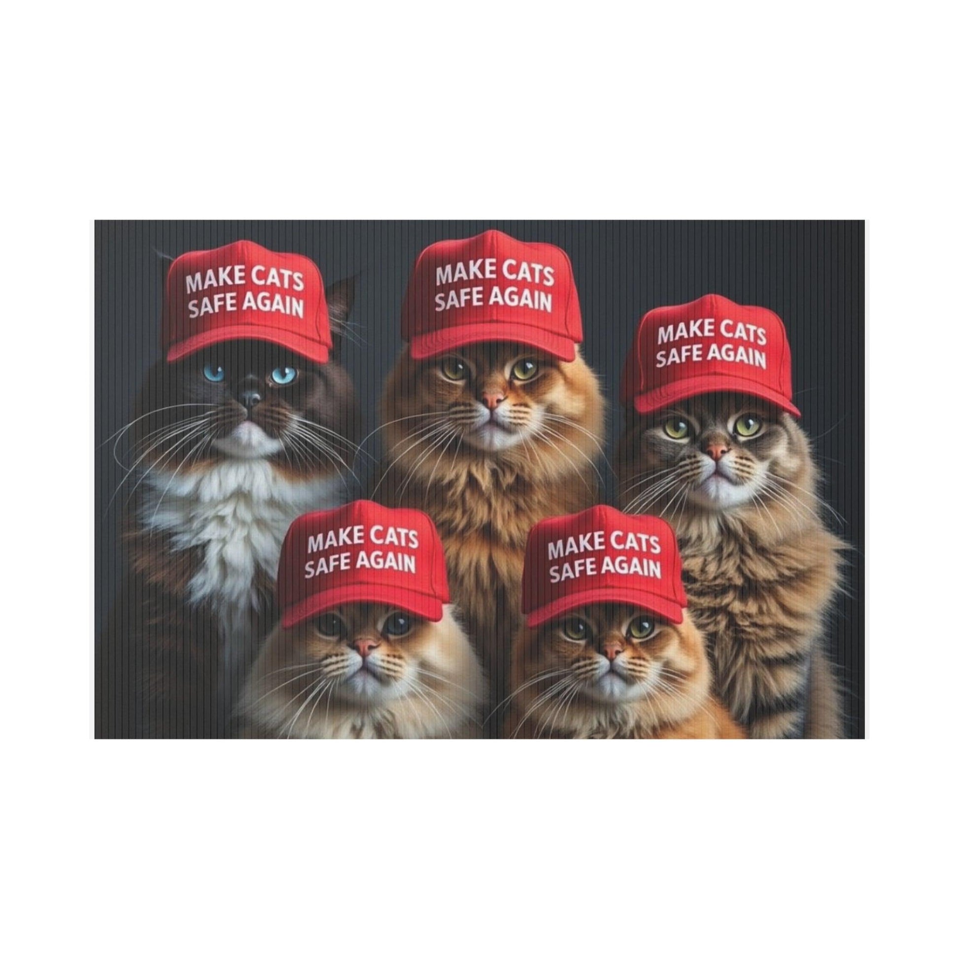 Yard Sign - Make Cats Safe Again - Galvaleos Galvaleos Galvaleos 18″ x 12″ (Horizontal) Printify Home Decor Yard Sign - Make Cats Safe Again