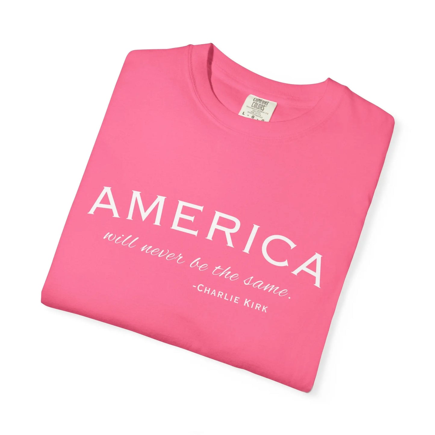 American Will Never Be The Same, Charlie Kirk Tribute T-shirt Printify