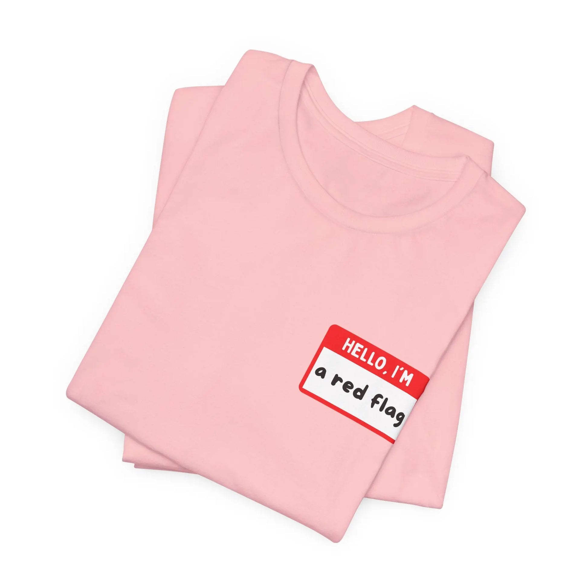 Red Flags F*ck Better Front & Back T-Shirt Printify