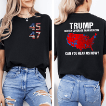 45 47 President Trump, Better Coverage Than Verizon Tshirt