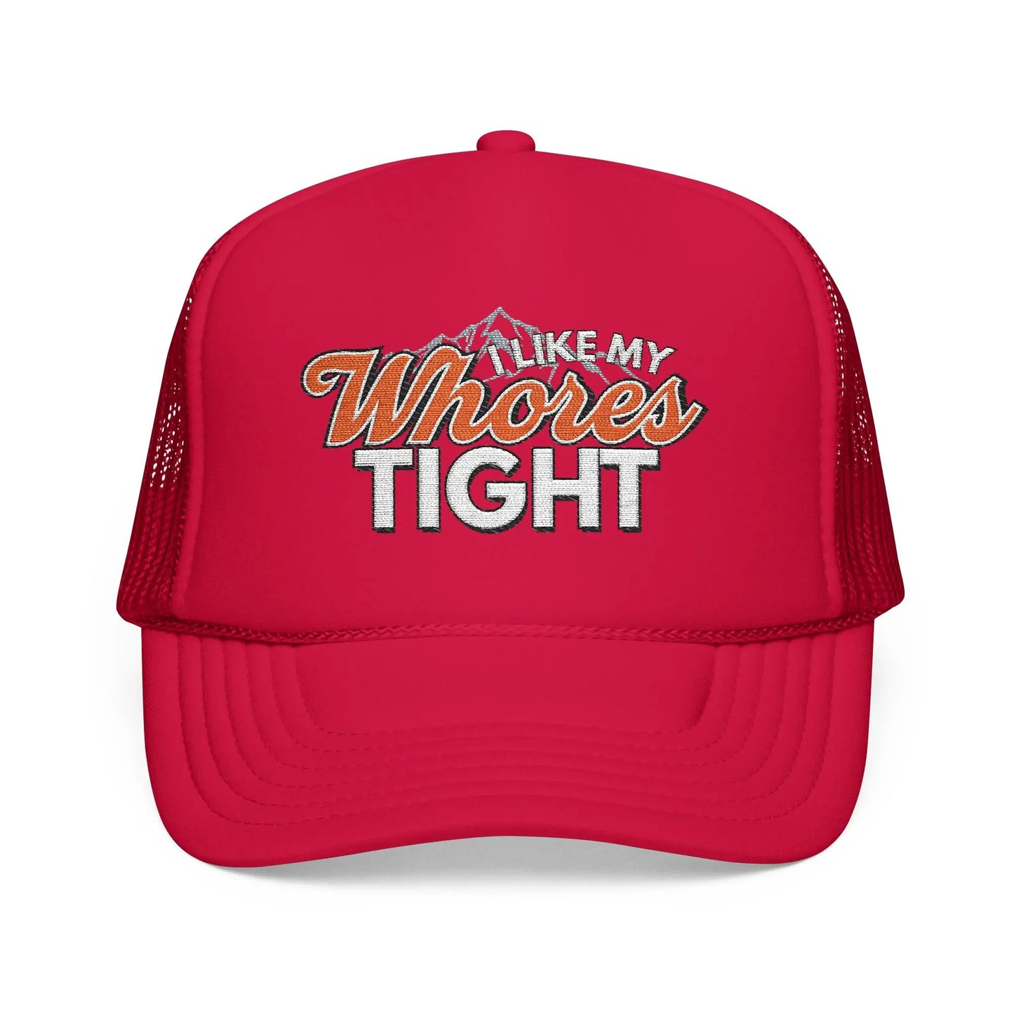 I Like My Wh*res Tight Embroidered Trucker Hat, Funny Adult Humor Cap Printify