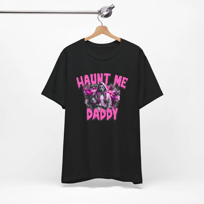 Funny Halloween Unisex Tee, Haunt Me Daddy Shirt, Fall Vibes, Halloween Costume, Spooky Graphic Shirt, Halloween Outfit Printify