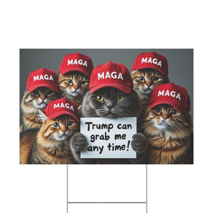 Yard Sign - Trump Can Grab Me Anytime Cat Sign - Galvaleos Galvaleos Galvaleos 18″ x 12″ (Horizontal) Printify Home Decor Yard Sign - Trump Can Grab Me Anytime Cat Sign