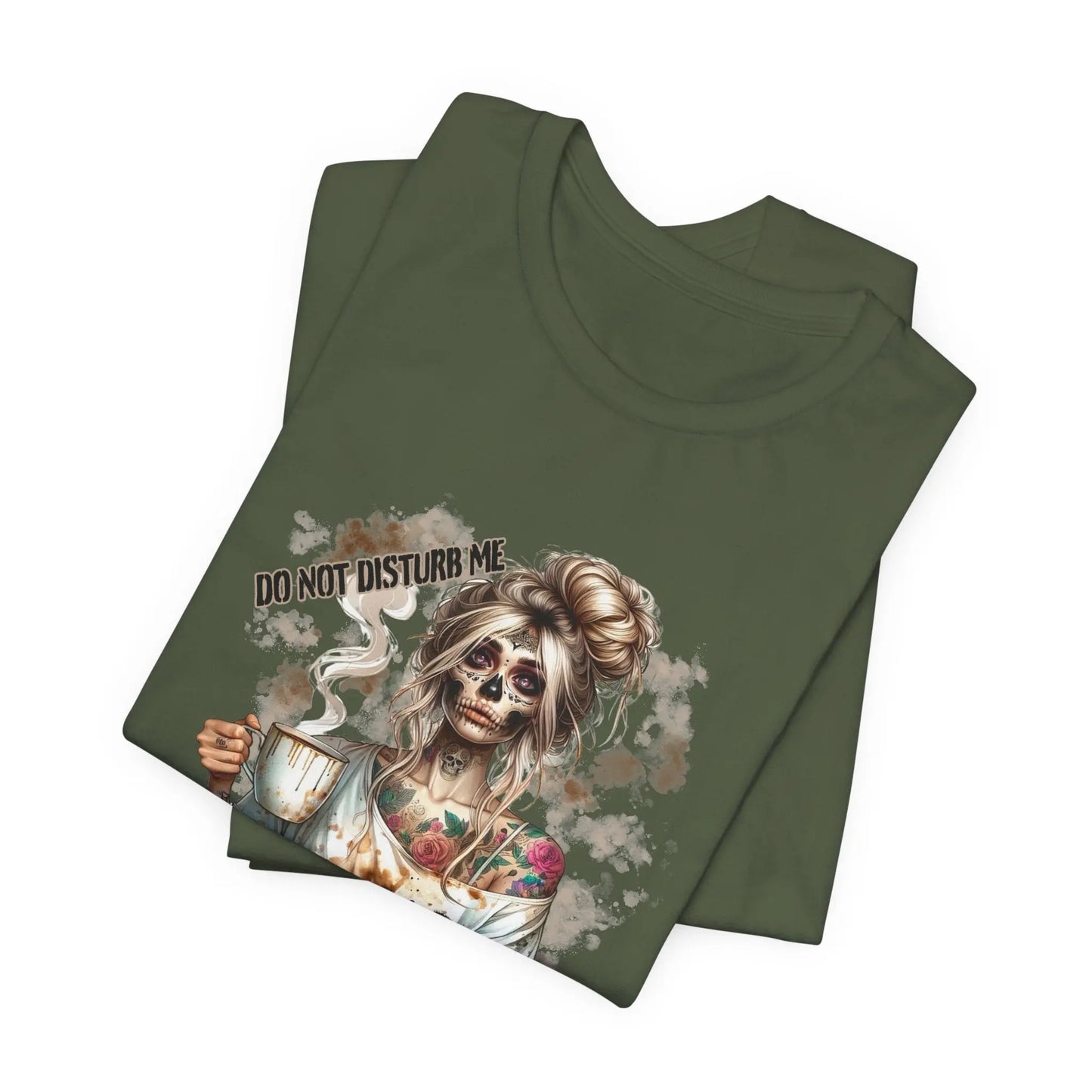 MOMBIE Fall Halloween Vibes T Shirt, Do Not Disturb Me, I'm Already Disturbed Enough, Fall Tee Printify