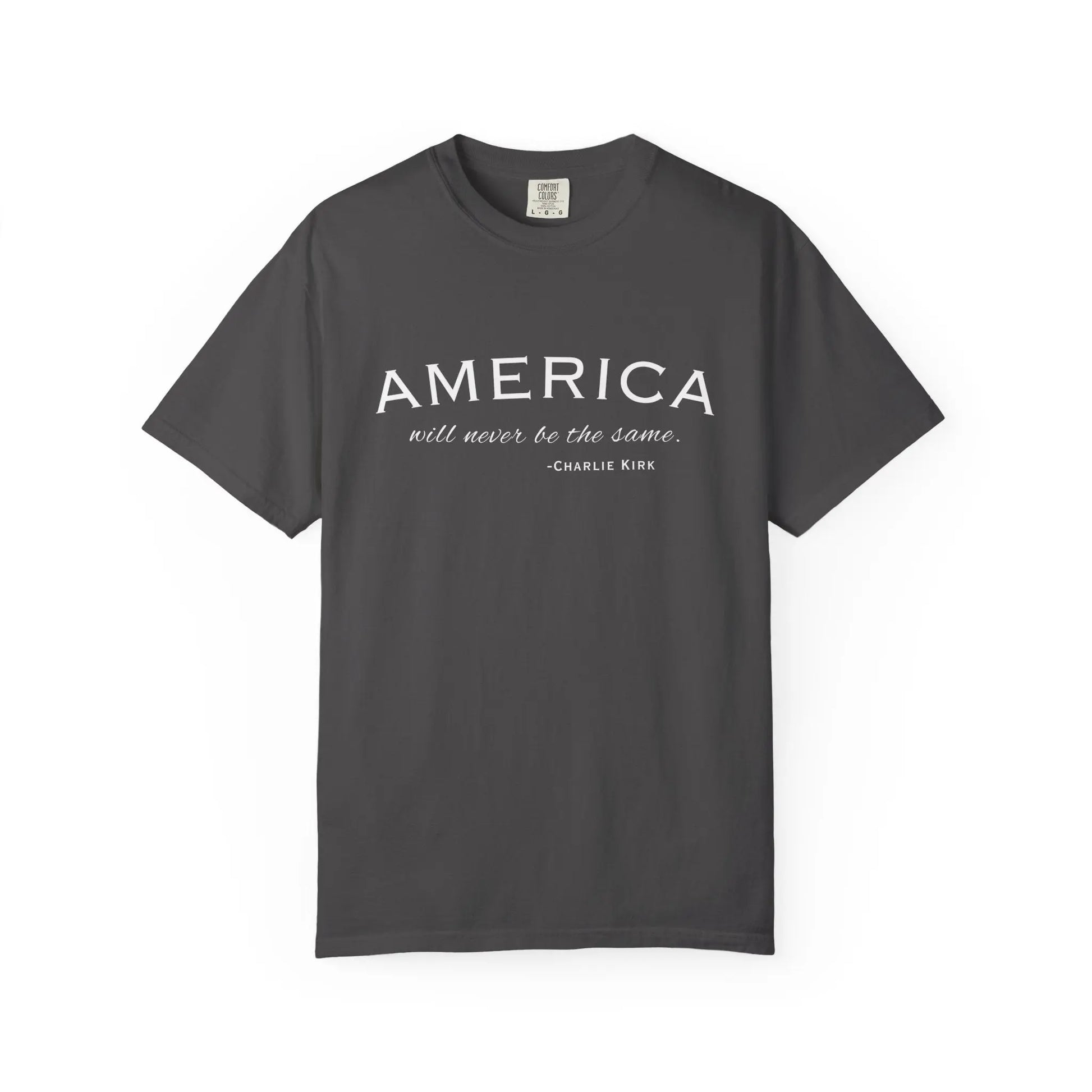 American Will Never Be The Same, Charlie Kirk Tribute T-shirt, Charlie Kirk Quote, RIP Memorial Shirt, USA Hero Apparel, American Patriot - Galvaleos