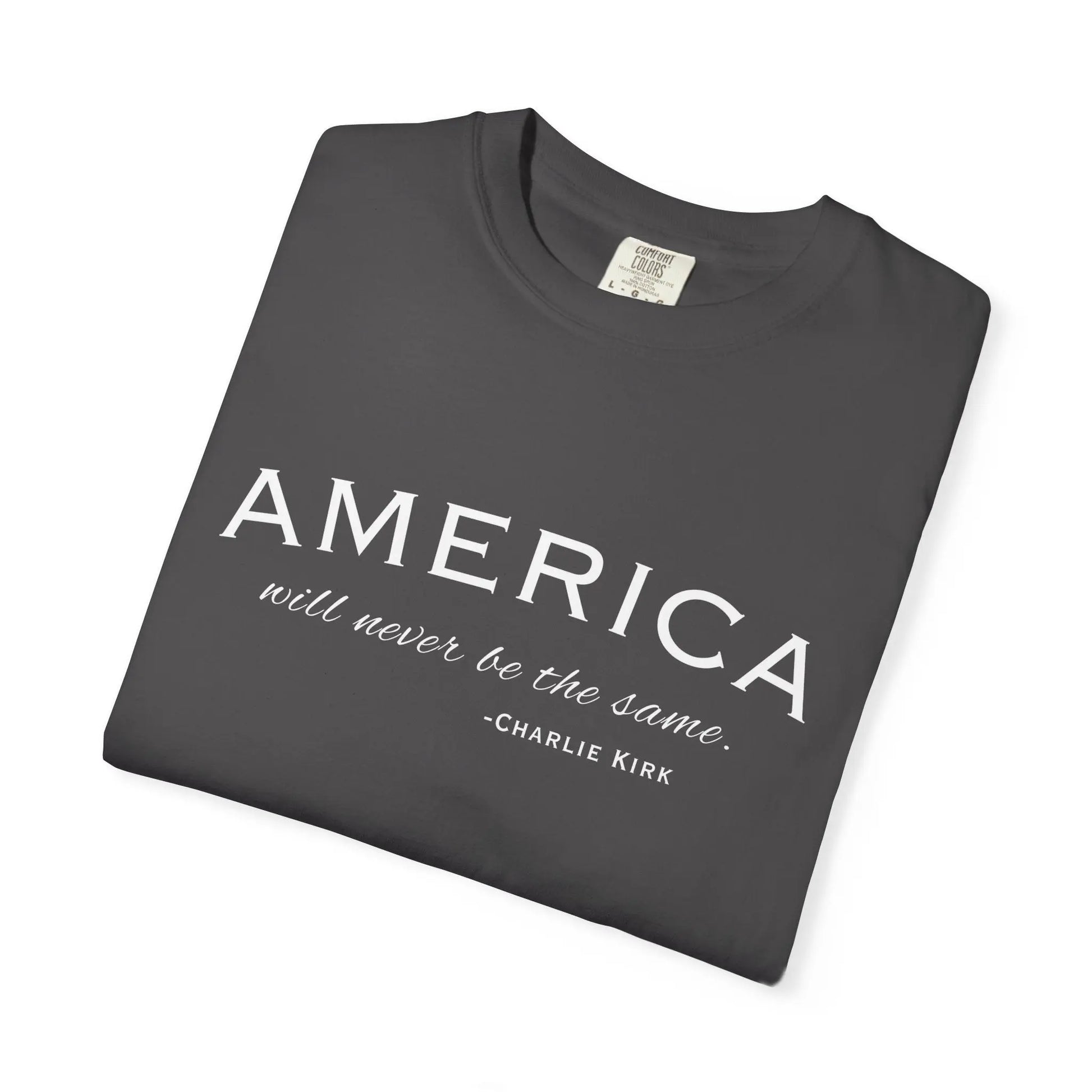 American Will Never Be The Same, Charlie Kirk Tribute T-shirt Printify