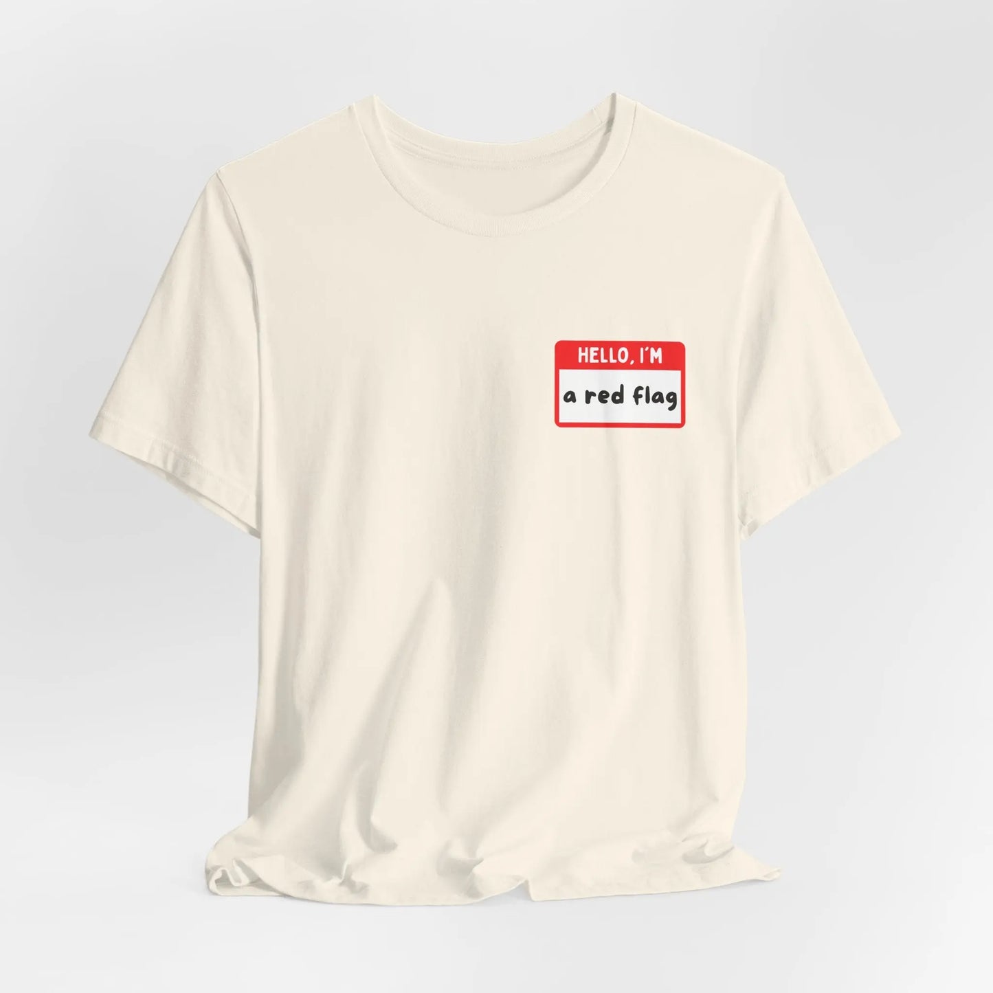 Red Flags F*ck Better Front & Back T-Shirt Printify