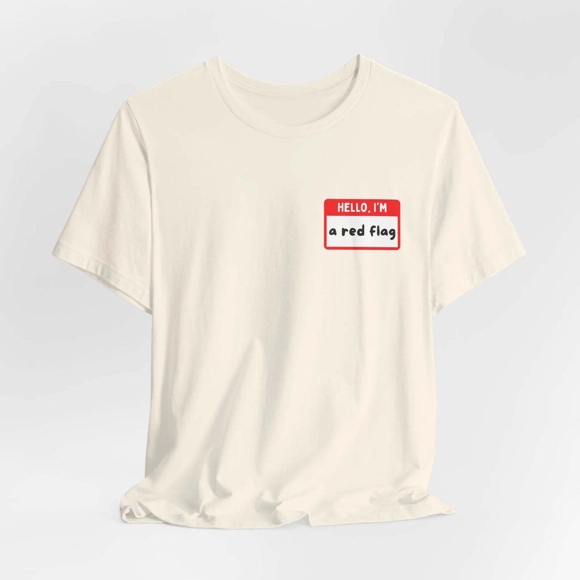 Red Flags F*ck Better Front & Back T-Shirt Printify