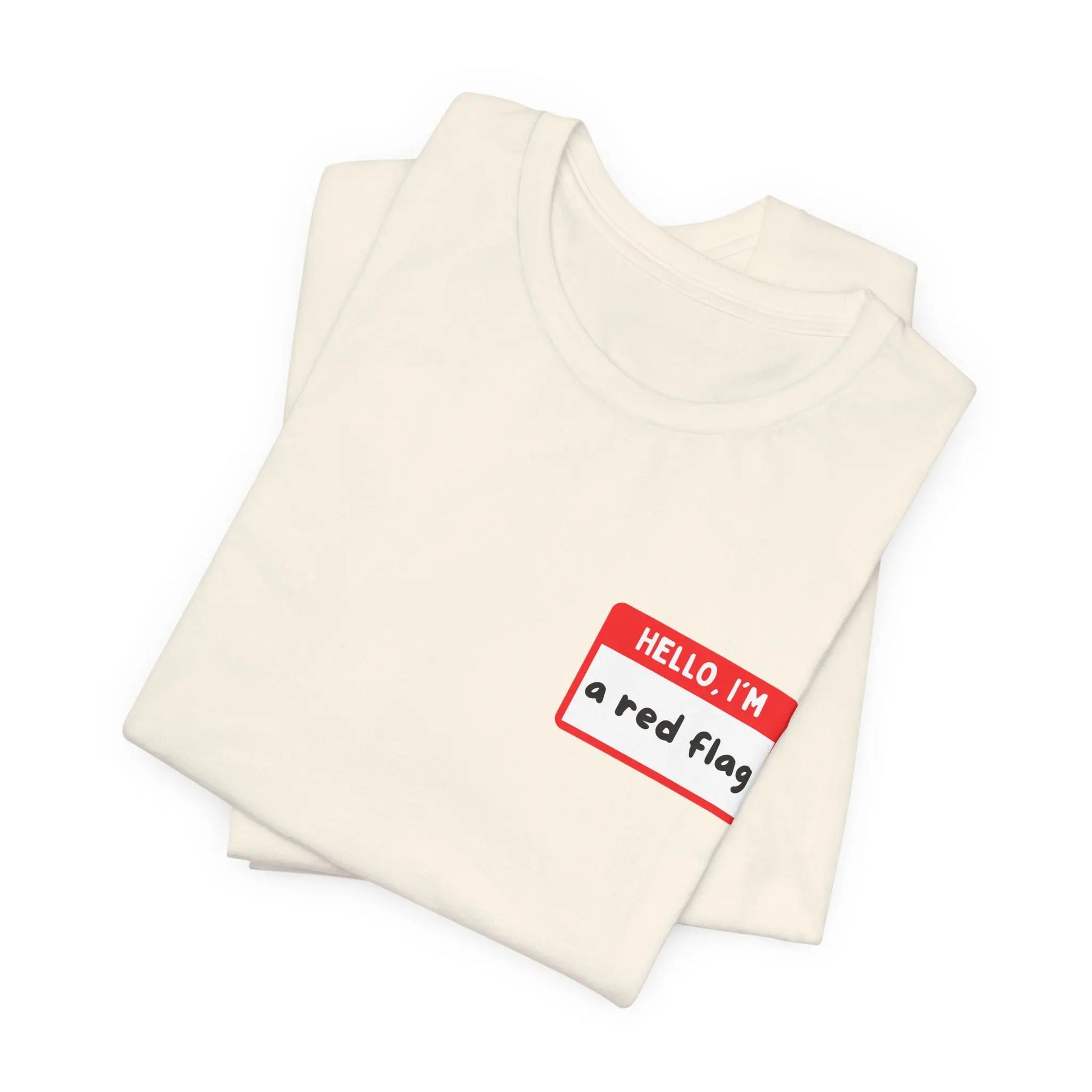 Red Flags F*ck Better Front & Back T-Shirt Printify