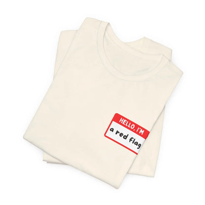 Red Flags F*ck Better Front & Back T-Shirt Printify