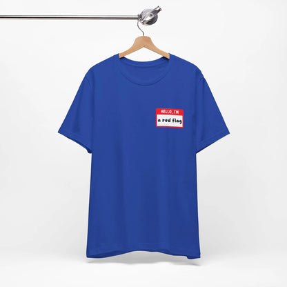 Red Flags F*ck Better Front & Back T-Shirt Printify